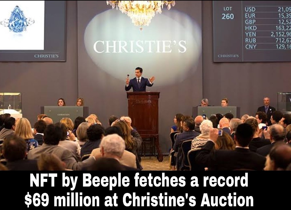 NFT by Beeple - A Digital Artist Fetches A Record $69 Million At Christie's Auction